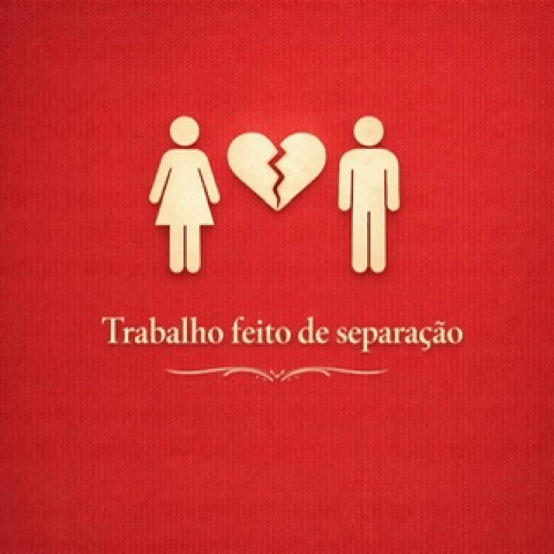 Trabalho para separação amorosa